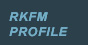 Rkfm Profile